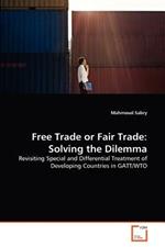 Free Trade or Fair Trade: Solving the Dilemma