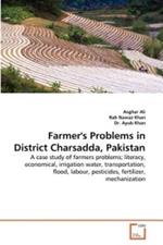 Farmer's Problems in District Charsadda, Pakistan