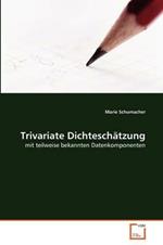 Trivariate Dichteschatzung