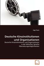Deutsche Kinoinstitutionen und Organisationen