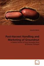Post-Harvest Handling and Marketing of Groundnut
