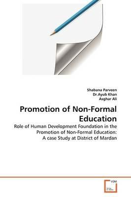 Promotion of Non-Formal Education - Shabana Parveen,Ayub Khan,Asghar Ali - cover
