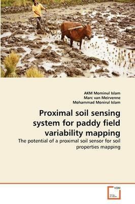 Proximal soil sensing system for paddy field variability mapping - Akm Mominul Islam,Marc Van Meirvenne,Mohammad Monirul Islam - cover