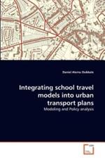 Integrating school travel models into urban transport plans