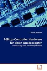 16Bit -Controller Hardware fur einen Quadrocopter