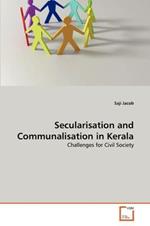 Secularisation and Communalisation in Kerala