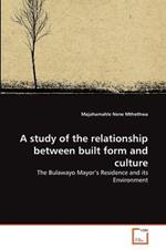 A study of the relationship between built form and culture