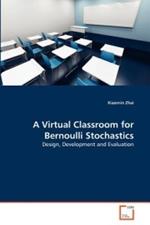 A Virtual Classroom for Bernoulli Stochastics