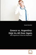 Greece vs. Argentina: Deja Vu All Over Again
