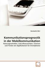 Kommunikationsprognostik in der Mobilkommunikation