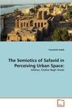 The Semiotics of Safavid in Perceiving Urban Space