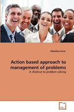 Action based approach to management of problems