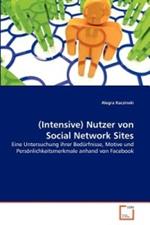 (Intensive) Nutzer von Social Network Sites