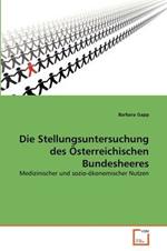 Die Stellungsuntersuchung des OEsterreichischen Bundesheeres