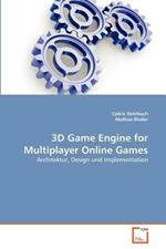 3D Game Engine for Multiplayer Online Games