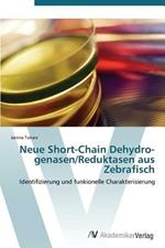 Neue Short-Chain Dehydro-genasen/Reduktasen aus Zebrafisch