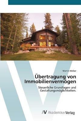 UEbertragung von Immobilienvermoegen - Martin Weber - cover