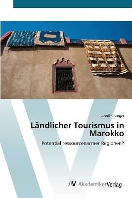 Landlicher Tourismus in Marokko - Annika Burger - cover