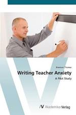 Writing Teacher Anxiety