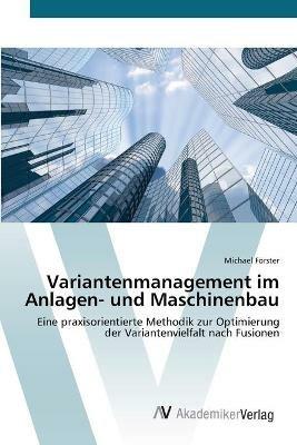 Variantenmanagement im Anlagen- und Maschinenbau - Michael Foerster - cover