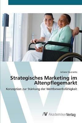Strategisches Marketing im Altenpflegemarkt - Juliane Quaranta - cover