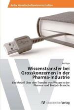 Wissenstransfer bei Grosskonzernen in der Pharma-Industrie