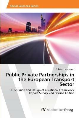 Public Private Partnerships in the European Transport Sector - Sabrina Lingemann - cover