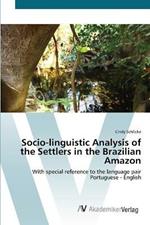 Socio-linguistic Analysis of the Settlers in the Brazilian Amazon