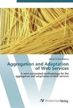 Aggregation and Adaptation of Web Services