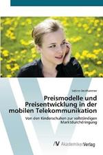 Preismodelle und Preisentwicklung in der mobilen Telekommunikation