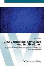 CRM-Controlling: Status quo und Implikationen