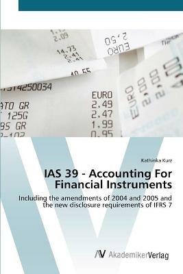 IAS 39 - Accounting For Financial Instruments - Kathinka Kurz - cover