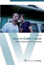 Gays in (Cyber-) Space