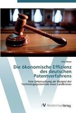 Die oekonomische Effizienz des deutschen Patentverfahrens