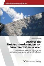 Analyse der Nutzeranforderungen von Buroimmobilien in Wien