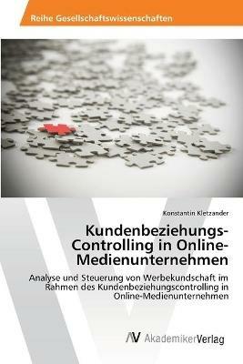 Kundenbeziehungs-Controlling in Online-Medienunternehmen - Konstantin Kletzander - cover