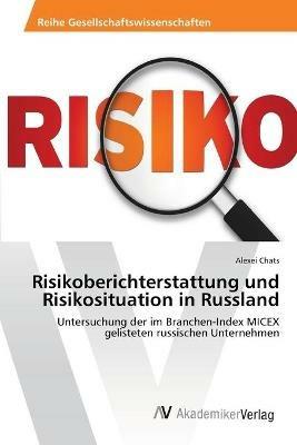 Risikoberichterstattung und Risikosituation in Russland - Alexei Chats - cover
