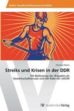 Streiks und Krisen in der DDR