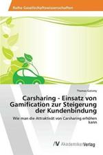 Carsharing - Einsatz von Gamification zur Steigerung der Kundenbindung