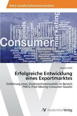Erfolgreiche Entwicklung eines Exportmarktes - Carsten Stahl - cover