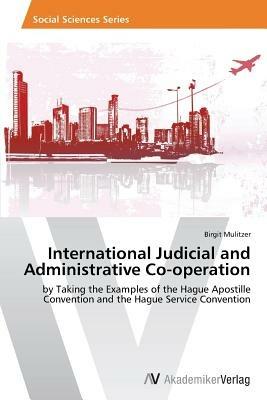 International Judicial and Administrative Co-operation - Mulitzer Birgit - cover