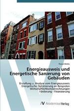 Energieausweis und Energetische Sanierung von Gebauden