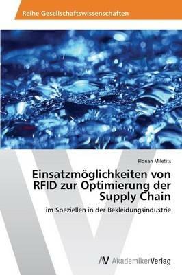 Einsatzmoeglichkeiten von RFID zur Optimierung der Supply Chain - Florian Miletits - cover