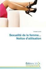 Sexualite de la Femme... Notice d'Utilisation