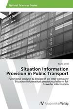 Situation Information Provision in Public Transport