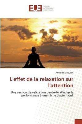 Leffet de la Relaxation Sur Lattention - Maclean-A - cover