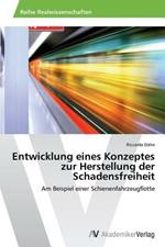 Entwicklung eines Konzeptes zur Herstellung der Schadensfreiheit