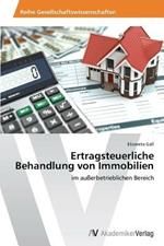 Ertragsteuerliche Behandlung von Immobilien