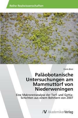 Palaobotanische Untersuchungen am Mammuttorf von Niederweningen - Corin Bieri - cover
