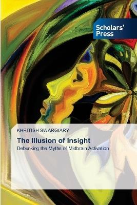 The Illusion of Insight - Khritish Swargiary - cover